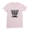 Coolest Dad Ever Ladies Fitted T-Shirt