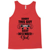 sorry this guy is already taken by a super sexy  december girl Tank Top