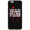 this is my zombie killing iPhone 6/6s Case