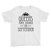 queens are born in september (2) Youth Tee