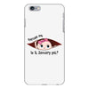 Excuse Me is it January yet? Baby Boy iPhone 6 Plus/6s Plus Case