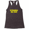 ozymandias was right Racerback Tank