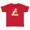 schiwifty Toddler T-shirt