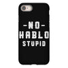 No Hablo Stupid iPhone 8