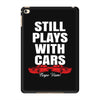 Still Plays With Cars Carpe Viam iPad Mini 4