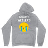 goodbye weekend Unisex Hoodie