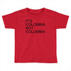 it's colombia not columbia Toddler T-shirt