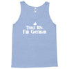 trust me, i'm german   deutschland germany person race text pride tee Tank Top