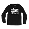 briefcase wanker Long Sleeve Shirts