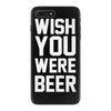 wish you were beer funny iPhone 7 Plus Case