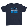 i'd rather be skiing Youth Tee