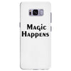 magic happens Samsung Galaxy S8 Plus