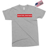 More Love Love More Exclusive T-shirt