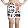 SORRY, I CAN I HAVE PLANS WITH MY DOG Mini Skirts