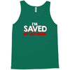 i'm saved but i keep sinning Tank Top