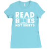 read books not shirts Ladies Fitted T-Shirt