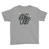 crazy rabbit lady Youth Tee