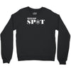 you're in my spot Crewneck Sweatshirt