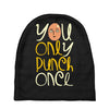 you only punch once Baby Beanies