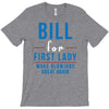 bill for first lady make blowjobs great again T-Shirt