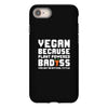 Vegan Because Plant Powered Badass Was Not an Offical Tittle Full iPhone 8