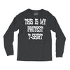 My First Protest T-Shirt Long Sleeve Shirts