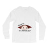 Excuse Me Is It February Yet Baby Boy Long Sleeve Shirts