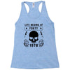 Life Begins at Forty 1978 the Birth of Legends Racerback Tank