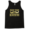 funny black mustache may the stache be with you Tank Top
