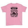 Some Of Us Grew Up Playing With Tractors The Lucky Ones Still Do Youth Tee