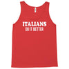 italians   do it better Tank Top