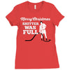 merry christmas shitter was full Ladies Fitted T-Shirt