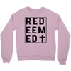 redeemed Crewneck Sweatshirt