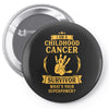 I Am A Childhood Cancer Survivor What's Your Superpower? Pin-back button