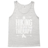hiking it's cheaper than therapy Tank Top