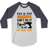 İF GRANDPA CAN'T FIX IT THAN NO ONE CAN 3/4 Sleeve Shirt
