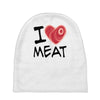 i love meat Baby Beanies