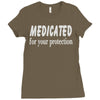 medicated for your protection (2) Ladies Fitted T-Shirt