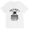 This Is What A Bad Ass Sister Looks Like V-Neck Tee