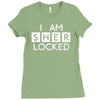 i am sher locked Ladies Fitted T-Shirt