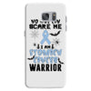 no one can scare me i am atomach cancer warrior Samsung Galaxy S7 Case