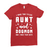 i have two titles aunt and dogmom and i rock them both Ladies Fitted T-Shirt