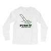 push it (push it real good) Long Sleeve Shirts