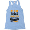 My Son Is Super Awesome His Stepdad Racerback Tank