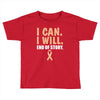 I Can I Will End Of The Story Toddler T-shirt