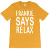 frankie says relax retro vintage T-Shirt