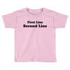 first line second line Toddler T-shirt