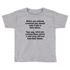criticize Toddler T-shirt