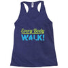 every body walk Racerback Tank