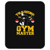 training to be gym master Mousepad